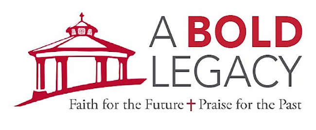 A Bold Legacy: Praise for the Past. Faith for the Future.